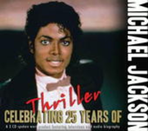 Michael Jackson – Celebrating 25 Years Of Thriller
