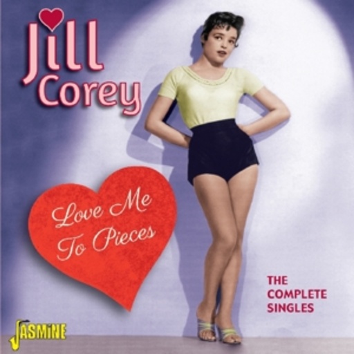 Jill Corey – Love Me To Pieces