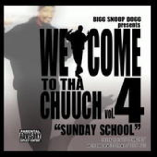 Welcome To Tha Chuuch Vol. 4