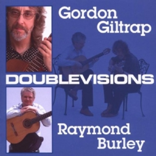 Gordon Giltrap & Raymond Burley – Double Visions