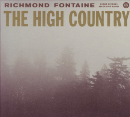 Richmond Fontaine – The High Country