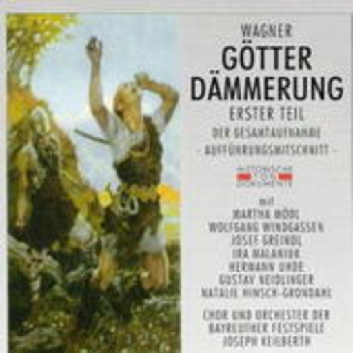 Joseph Keilberth/Orchester d. Bayreuther Festspiele – Götterdämmerung (Teil 1) (GA 1953 aus Bayreuth)