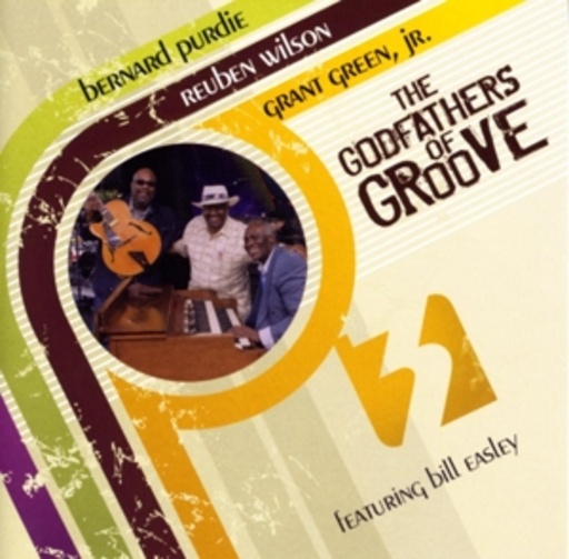 The Godfathers Of Groove – 3 - Featuring Bill Easley