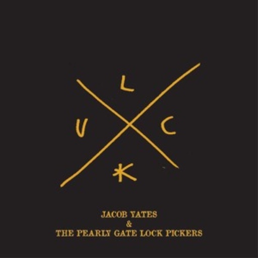 Jacob Yates & The Pearly Gate Lockers – Luck
