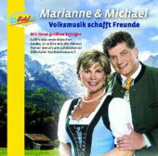 Marianne & Michael – Volksmusik schafft Freunde