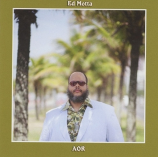 Ed Motta – AOR