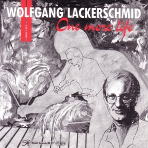 Wolfgang Lackerschmid – One More Life