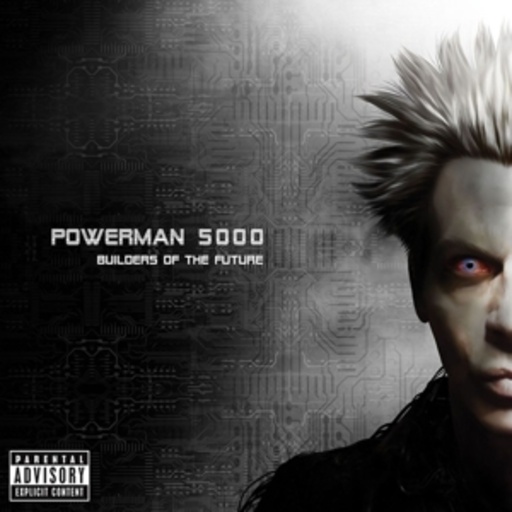 Powerman 5000 – Builders Of The Future