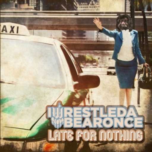 Iwrestledabearonce – Late For Nothing