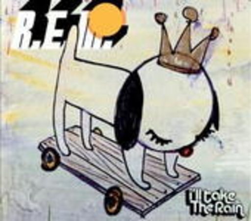 R.E.M. – I'll Take The Rain
