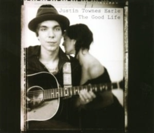 Justin Townes Earle – The Good Life