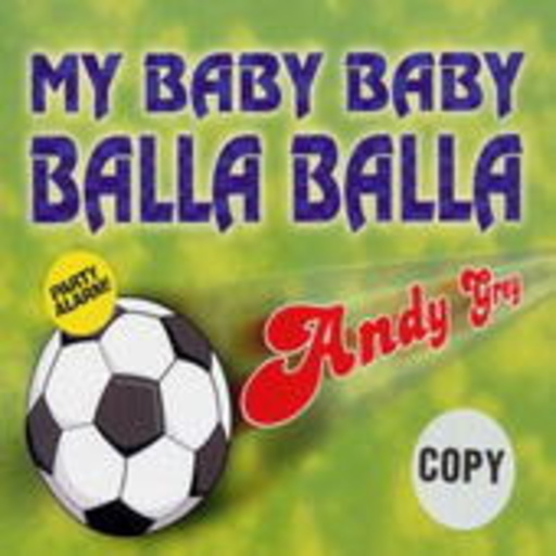 Andy Grey – My Baby Baby Balla Balla