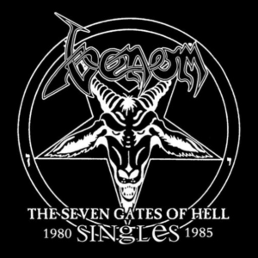 Venom – The Seven Gates Of Hell: The Singles 1980-1985