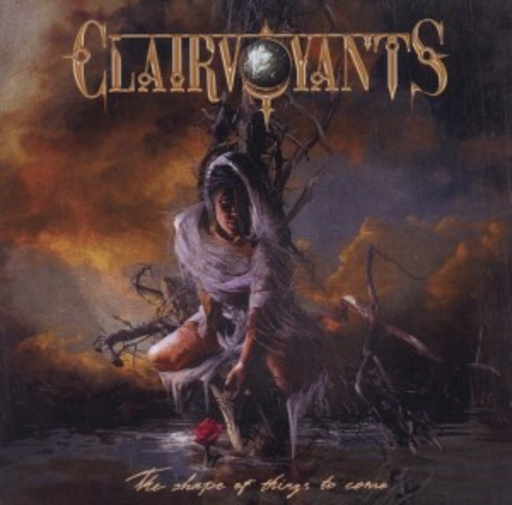 Clairvoyants – The Shape Of Things To Come