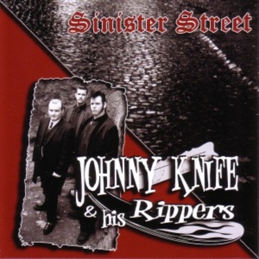 Johnny Knife & The Rippers – Sinister Street