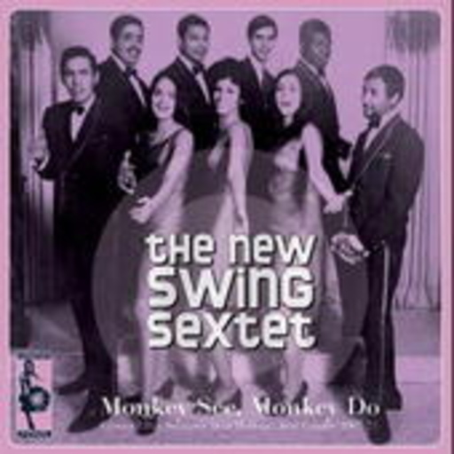 New Swing Sextett – Monkey See, Monkey Do