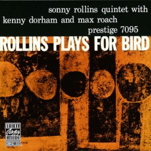 Sonny Rollins Quartet – Rollins Plays For Bird