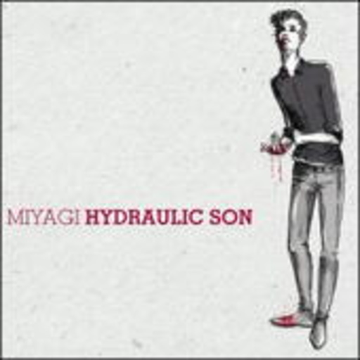 Miyagi – Hydraulic Son