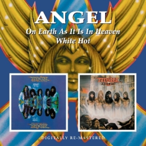 Angel – On Earth As It Is In Heaven/White Hot