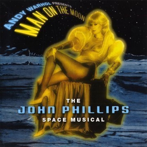 John Phillips – Andy Warhol Presents Man On The Moon