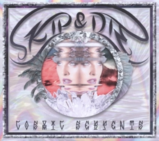 Skip & Die – Cosmic Serpents