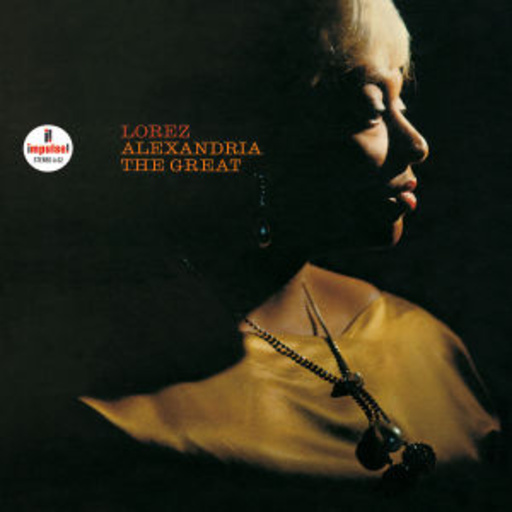 Lorez Alexandria – The Great (LPR)
