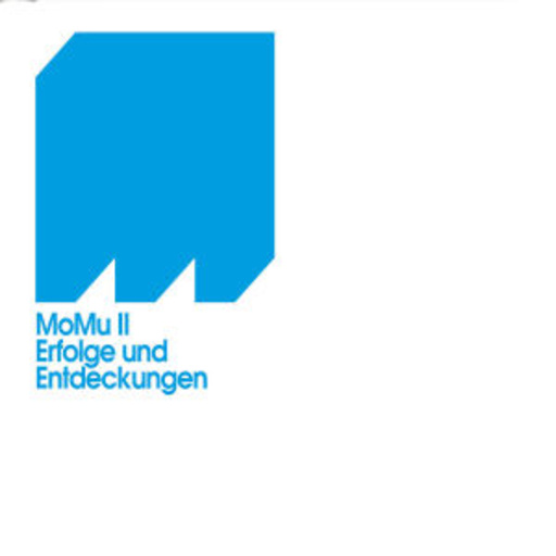 Diverse – MoMu II - Erfolge und Entdeckungen