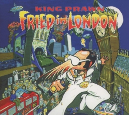 King Prawn – Fried In London