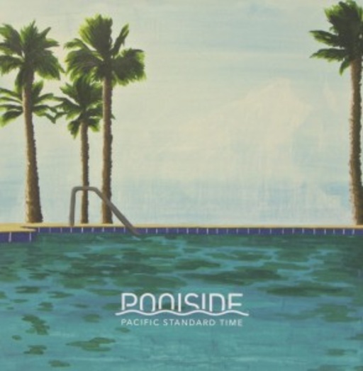 Poolside – Pacific Standard Time
