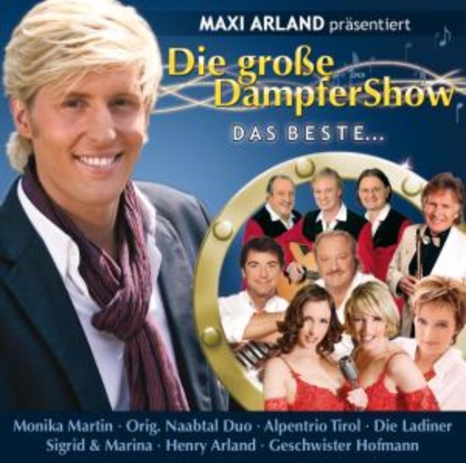 Diverse – Maxi Arland Präsentiert: Die große Dampfer Show