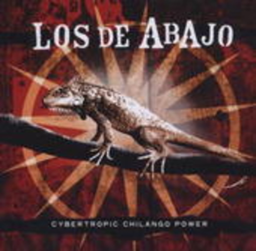 Los De Abajo – Cybertropic Chilango Power