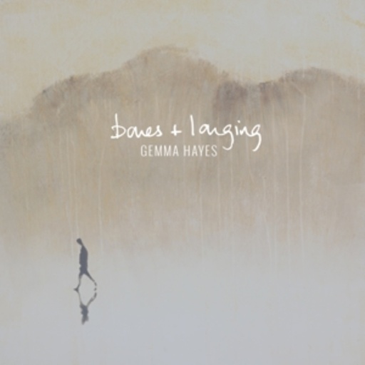 Gemma Hayes – Bones/Longing