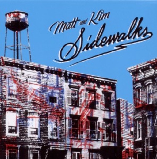 Matt & Kim – Sidewalks