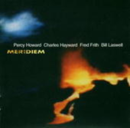 Laswell/Frith/Howard/Hayward – Meridiem