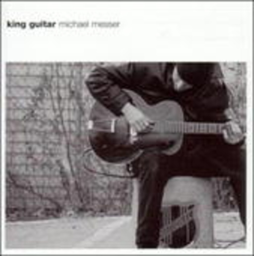 Michael Messer – King Guitar