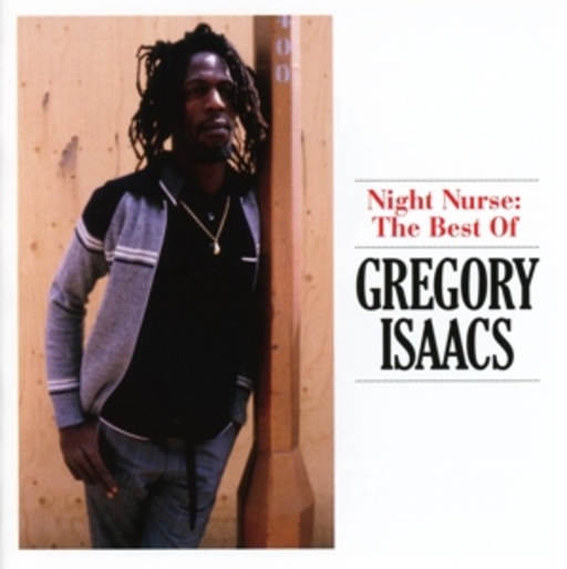 Gregory Issac – Night Nurse