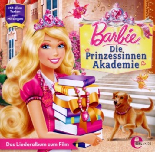 Diverse – Barbie - Die Prinzessinen Akademie - Das Liederalbum zum Film
