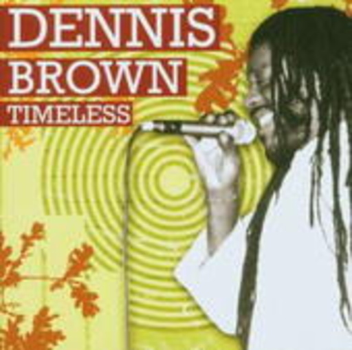 Dennis Brown – Timeless