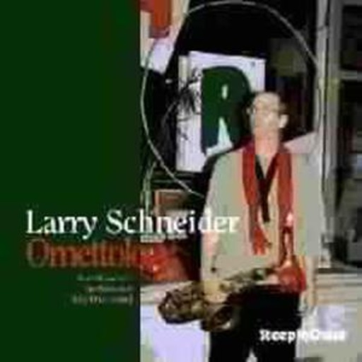 Larry Schneider – Ornettology