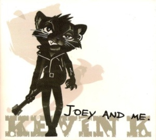 Kevin K. – Joey And Me