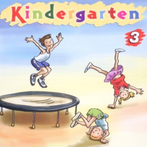 Kindergarten 3 – Spaßlieder