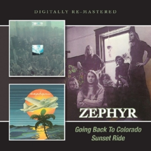 Zephyr – Going Back To Colorado/Sunset Ride