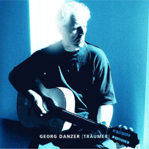 Georg Danzer – Träumer