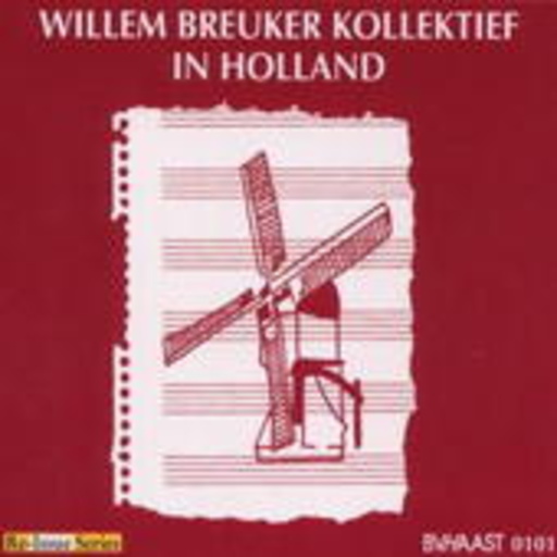 Willem Breuker Kollektief – In Holland