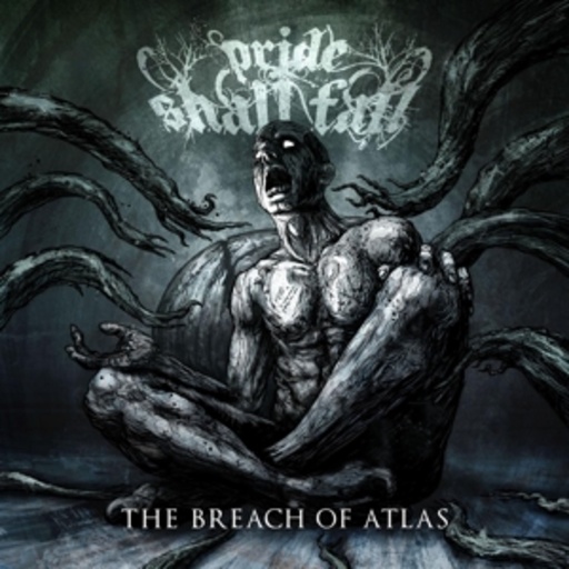 Pride Shall Fall – The Breach Of Atlas