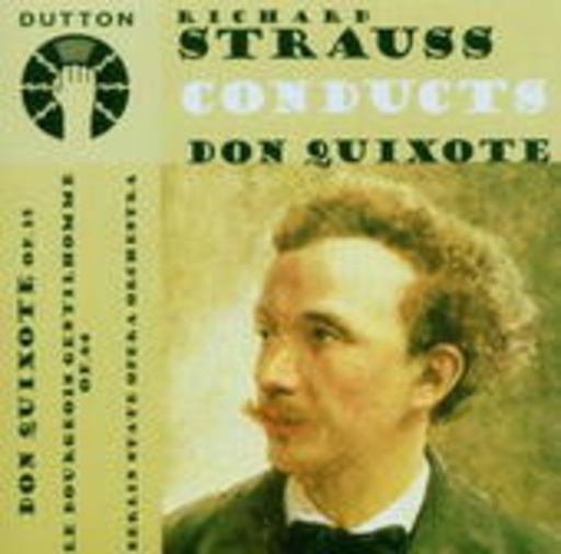 Richard Strauss/Berlin State Opera Orchestra – ... Conducts Don Quixote