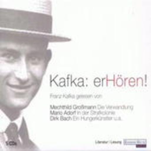 Mario Adorf/Dirk Bach/Hana Schygulla – Kafka erHören!