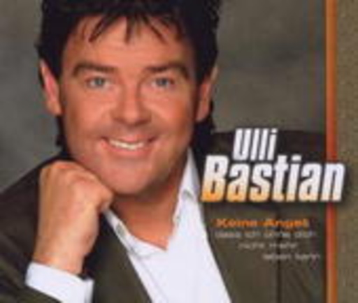 Ulli Bastian – Keine Angst (Dass ich ohne dich nicht mehr leben kann)