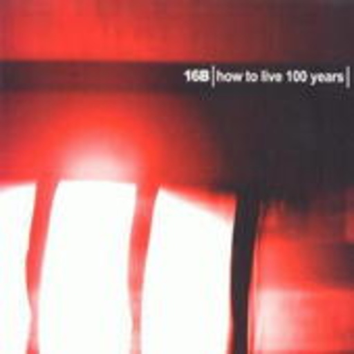 16B – How To Live 100 Years