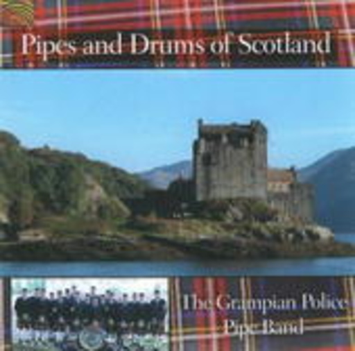 The Grampian Police Pipe Band – Pipes And Drums Of Scotland